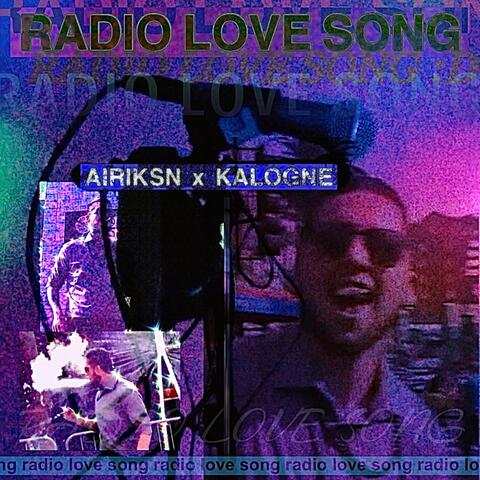 Radio Love Song (feat. Kalogne)
