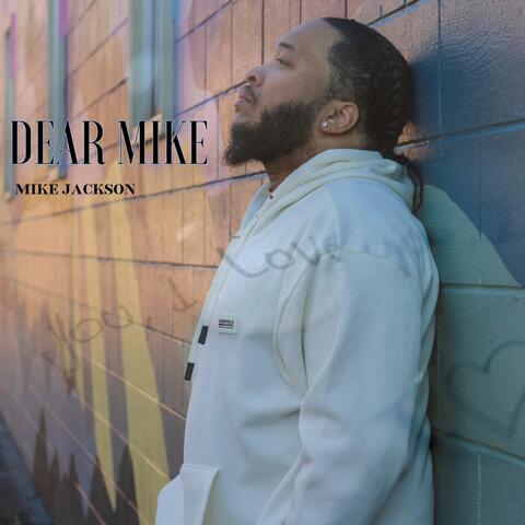 Dear Mike
