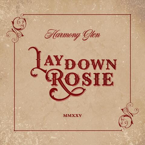 Lay Down Rosie