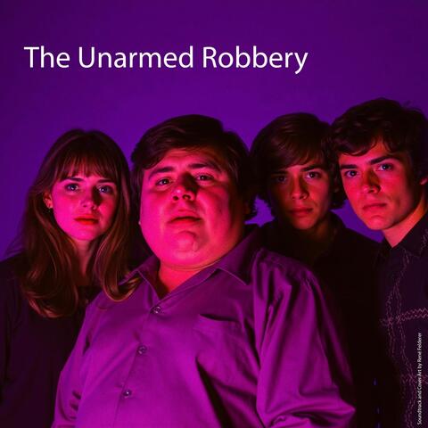 The Unarmed Robbery