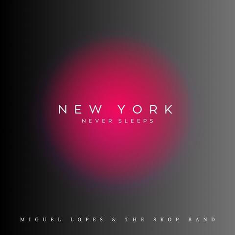 New York Never Sleeps