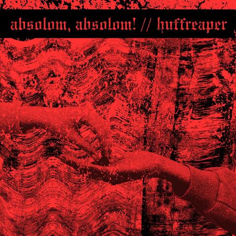 Absalom, Absalom! / Huffreaper