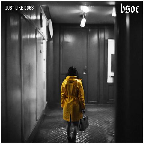 Just Like Dogs