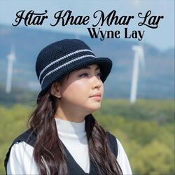 Htar Kae Mhar Lar (Alternate Version)