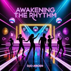 Awakening the Rhythm