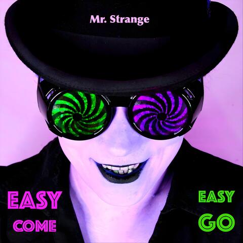 Easy Come, Easy Go