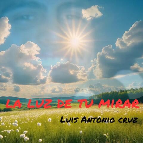 La Luz De Tu Mirar