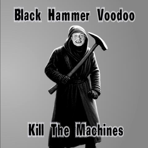 Kill The Machines