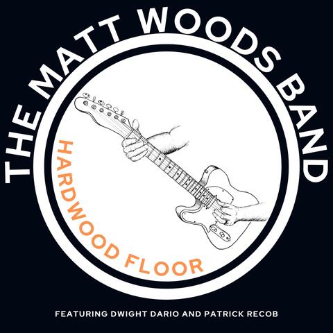 Hardwood Floor (feat. Dwight Dario & Patrick Recob)