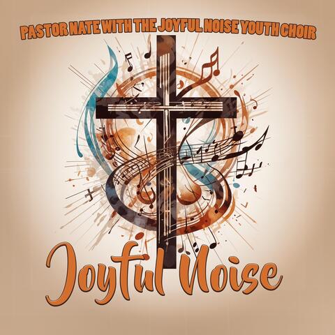 Joyful Noise