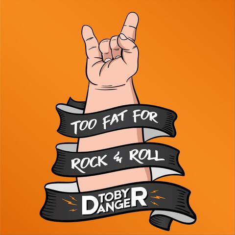Too Fat For Rock And Roll