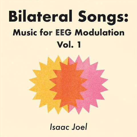 Bilateral Songs: Music for EEG Modulation, Vol. I