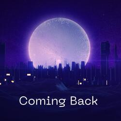Coming Back
