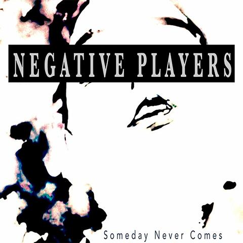 Someday Never Comes
