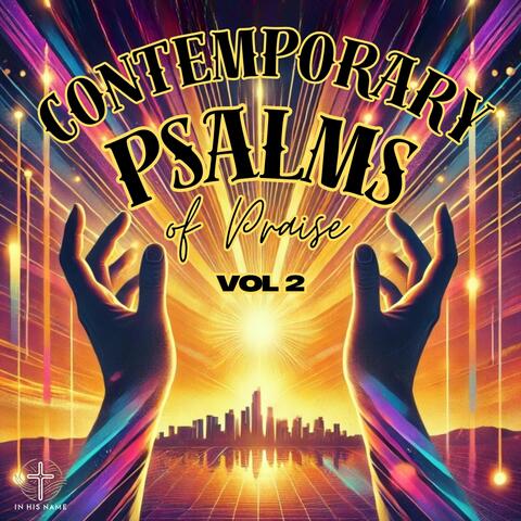 Contemporary Psalms of Praise, Vol 2