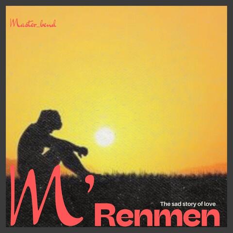 M' renmen