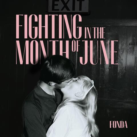Fighting in the Month of June