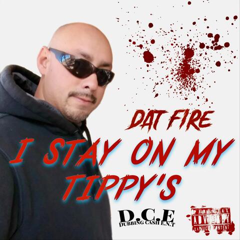 I stay on my tippy's