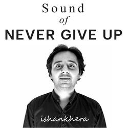 Sound of Never Give Up II
