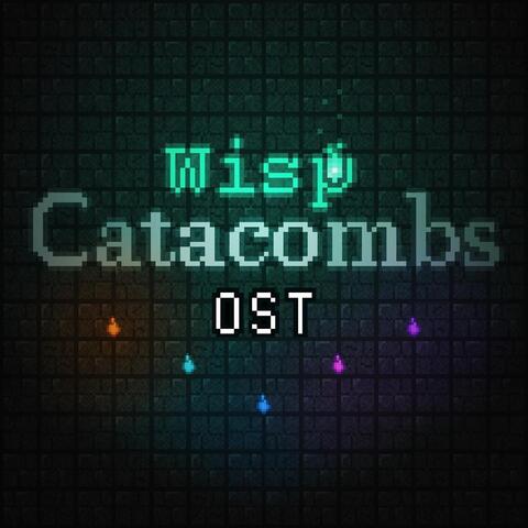 Wisp Catacombs (Original Soundtrack)