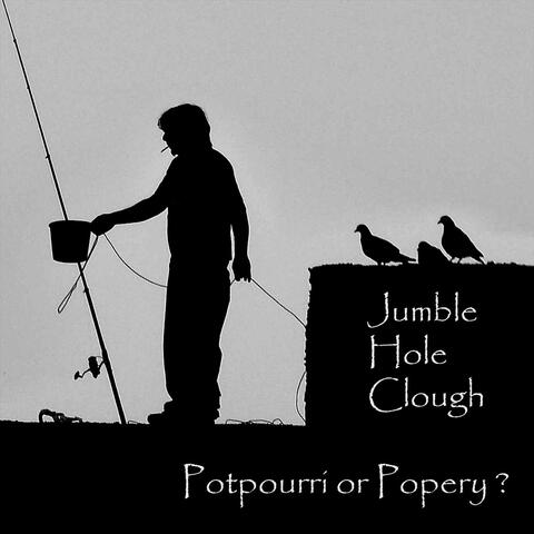 Potpourri or Popery ?