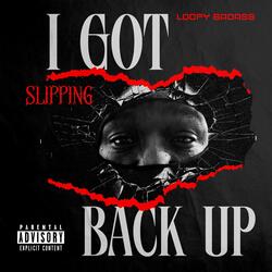 Slipping (I Got Back Up)