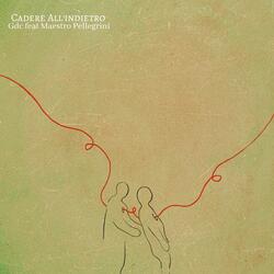 Cadere All'indietro (feat. Maestro Pellegrini)