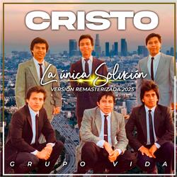 Cristo La Única Solución