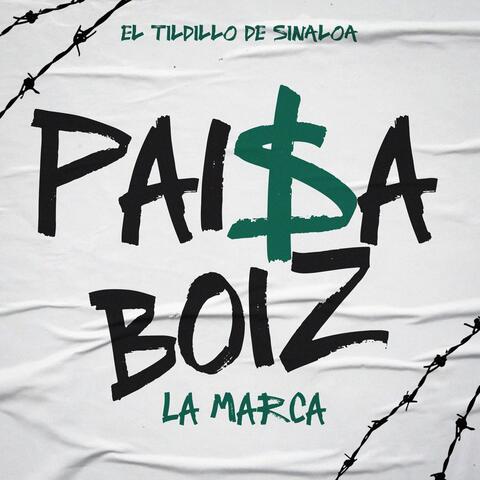 Paisa Boiz La Marca