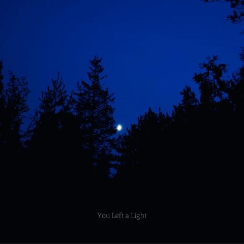 You Left a Light