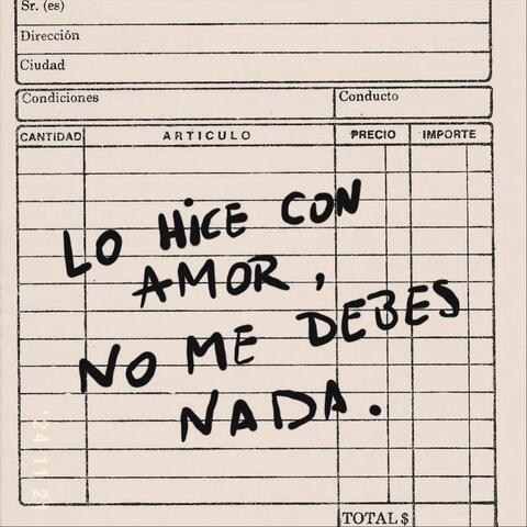 Lo Hice Con Amor No Me Debes Nada