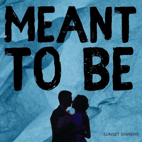 Meant to Be