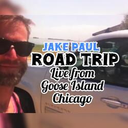 Road Trip (Live from Goose Island, Chicago) [Live]