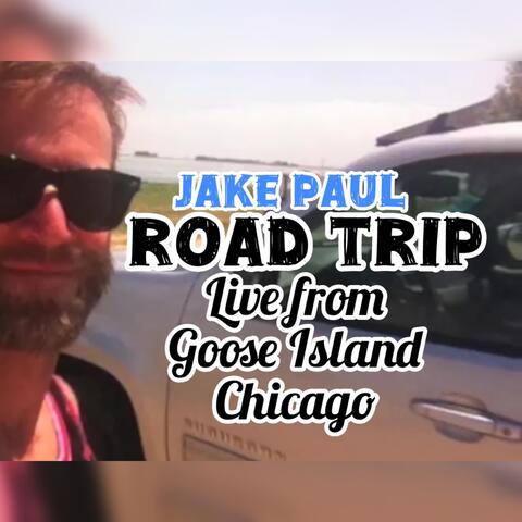 Road Trip (Live from Goose Island, Chicago) [Live]