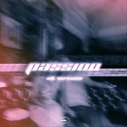Passion - Sped Up