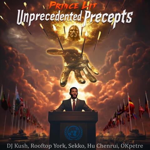 Unprecedented Precepts