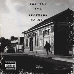 The Way It's Supposed to Be