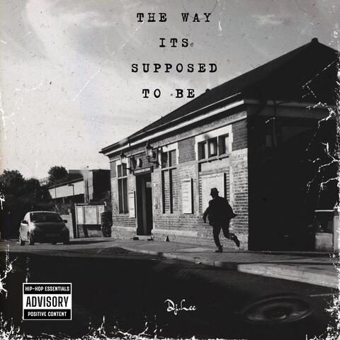 The Way It's Supposed to Be