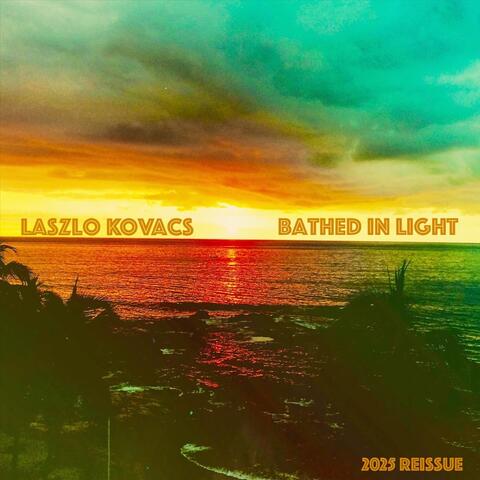 Bathed in Light (2025 Reissue)