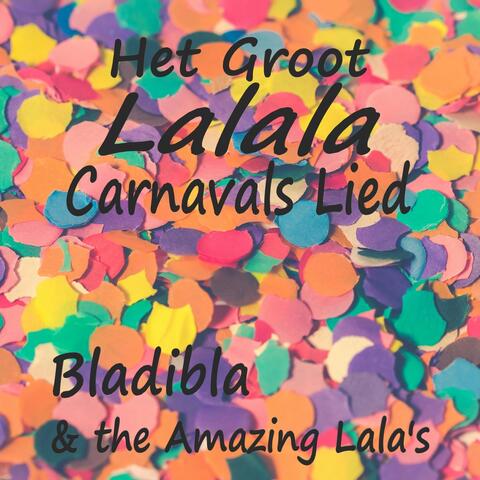 Het Groot Lalala Carnavals Lied