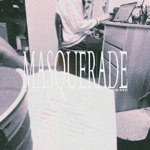 MASQUERADE (feat. Kheavo)