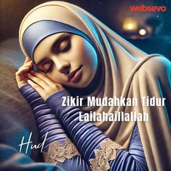 Zikir Mudahkan Tidur Lailahaillallah