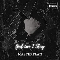 Girl Can I Stay