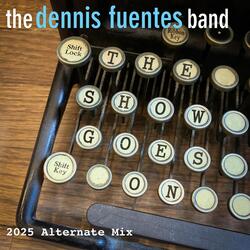 The Show Goes On (2025 Alternate Mix)