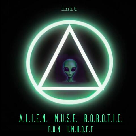 Alien Muse Robotic - Init
