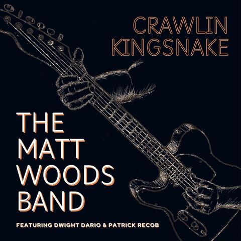 Crawlin' Kingsnake (feat. Dwight Dario & Patrick Recob)