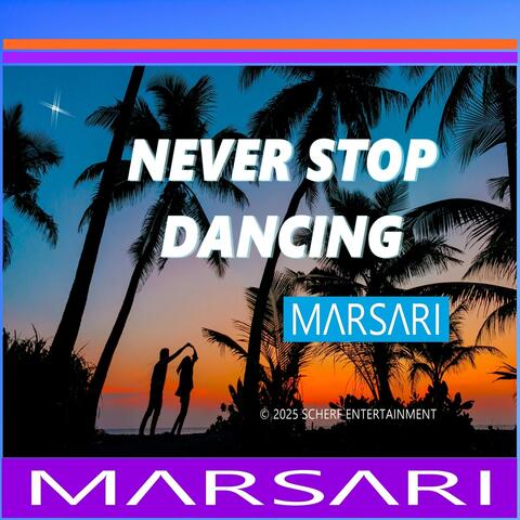 Never Stop Dancing