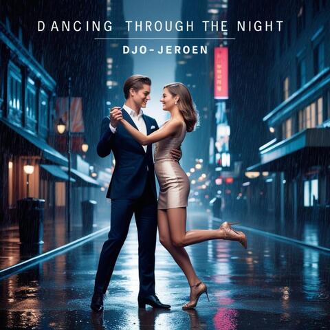Dancing Through the Night