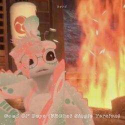 Good Ol' Days (VRChat)