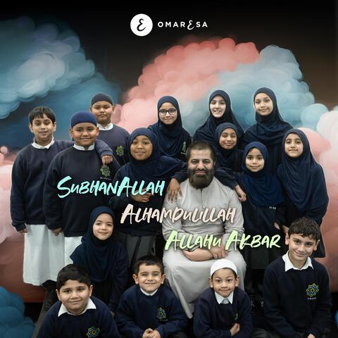 Subhanallah Alhamdulillah Allahu Akbar